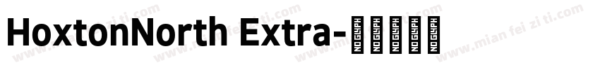 HoxtonNorth Extra字体转换